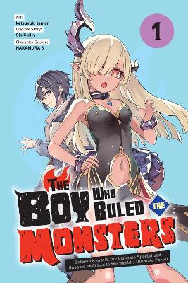 THE BOY WHO RULED THE MONSTERS VOL. 1 - KETSUYUKI TAMON GUIL