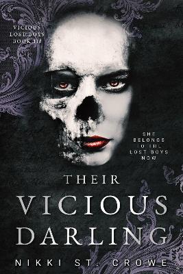 VICIOUS LOST BOYS 3: THEIR VICIOUS DARLING - Nikki St. Crowe