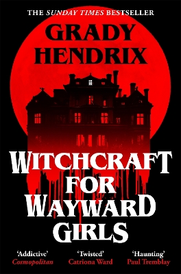 WITCHCRAFT FOR WAYWARD GIRLS - HENDRIX GRADY