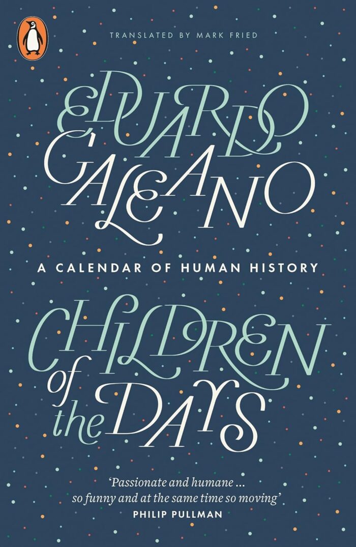 Children of the Days: A Calendar of Human History Children of the Days: A Calendar of Human History