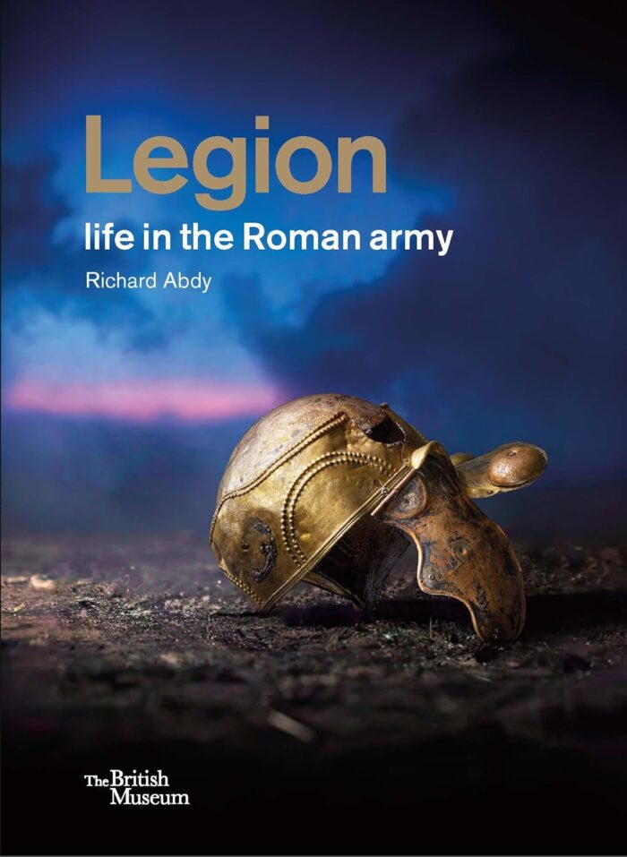 Legion: Life in the Roman Army (hardcover) Legion: Life in the Roman Army (hardcover)