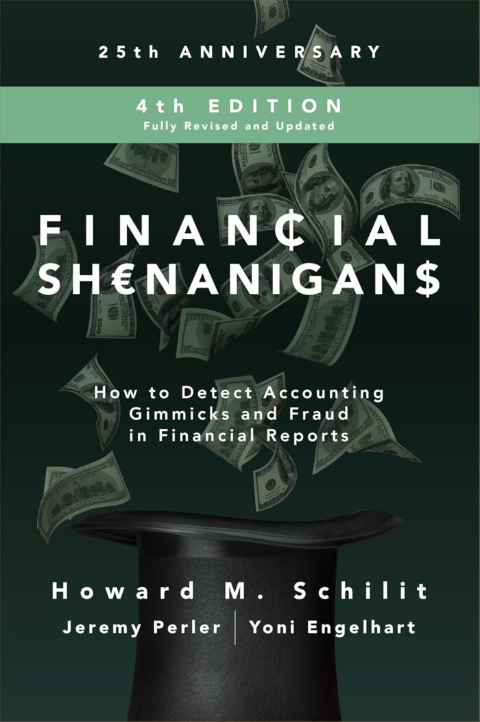 Financial Shenanigans: How to Detect Accounting Gimmicks and Fraud in Financial Reports 4th Edition (hardcover) Financial Shenanigans: How to Detect Accounting Gimmicks and Fraud in Financial Reports 4th Edition (hardcover)