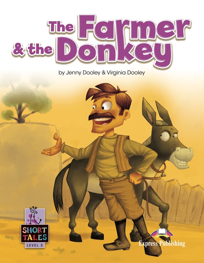 Short Tales Level 3 The Farmer & the Donkey - Student's Book (with DigiBooks App)
