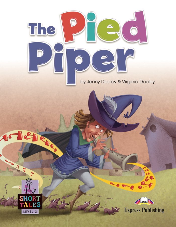 Short Tales Level 3 The Pied Piper - Student's Book (with DigiBooks App)