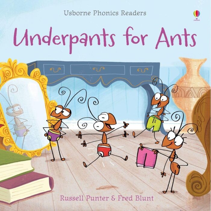 Phonics Readers: Underpants for Ants Phonics Readers: Underpants for Ants