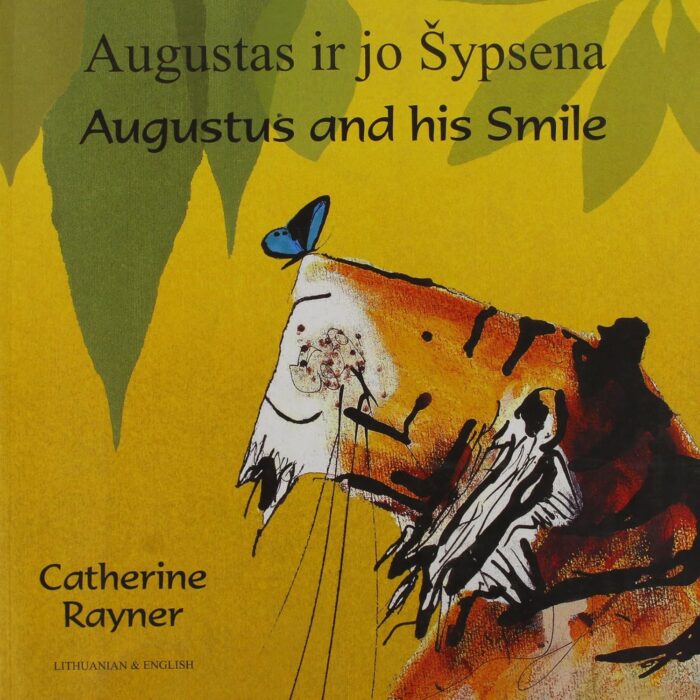 Augustas ir jo Sypsena - Augustus and His Smile English and Lithuanian Augustas ir jo Sypsena - Augustus and His Smile English and Lithuanian