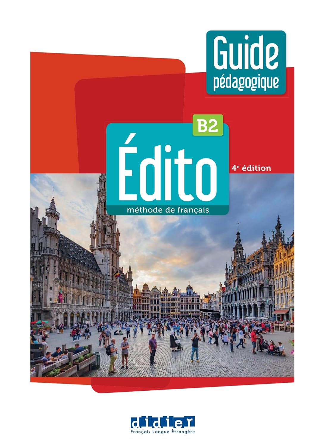 Edito B2 – Edition 2022-2024 – Guide pedagogique