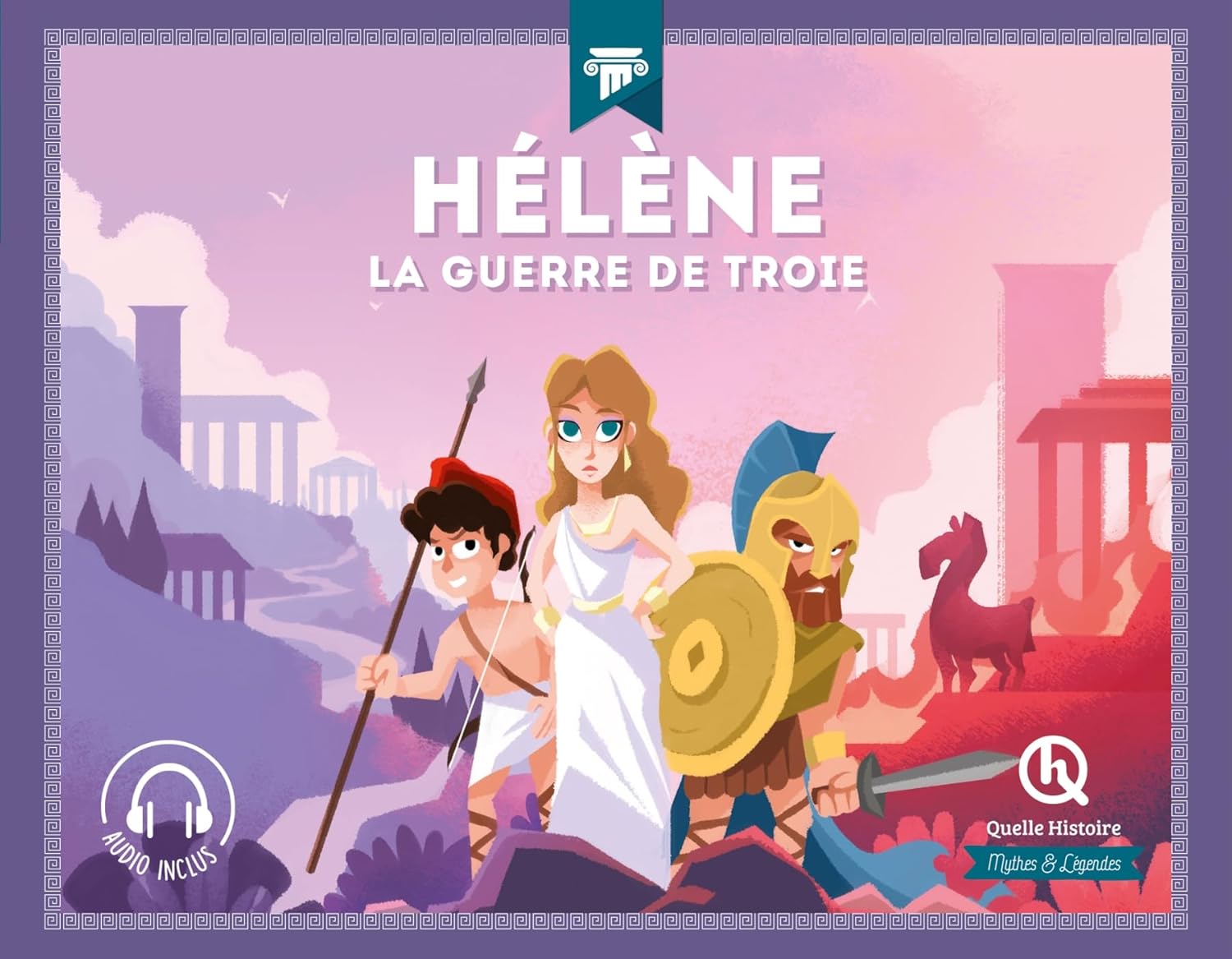 Helene: La guerre de Troie Audio inclus