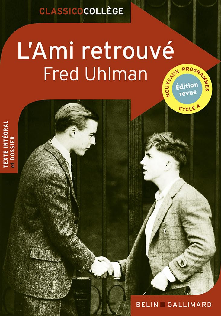 L'Ami Retrouve (Texte Integral et Dossier)