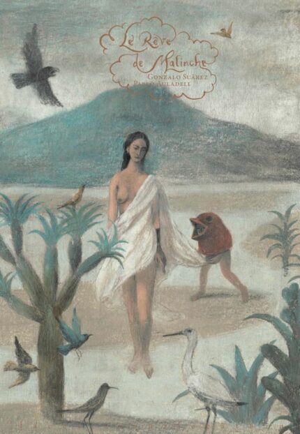 Le Reve de Malinche