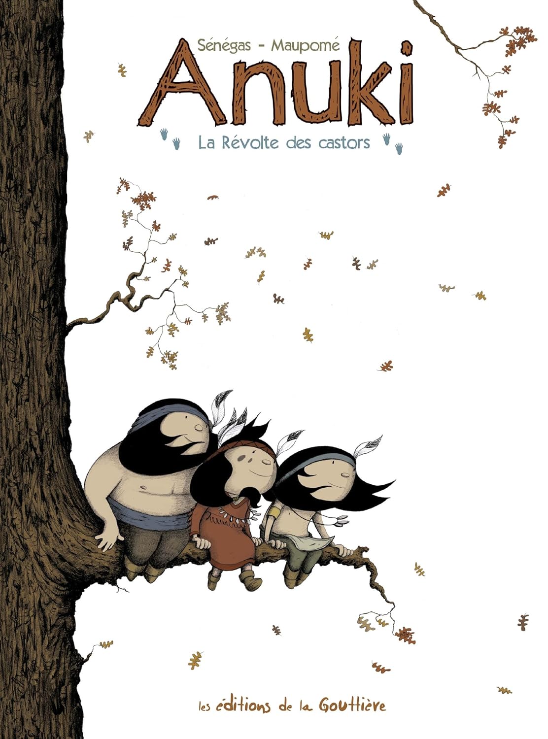 Anuki Tome 2: La Revolte des Castors (hardcover)