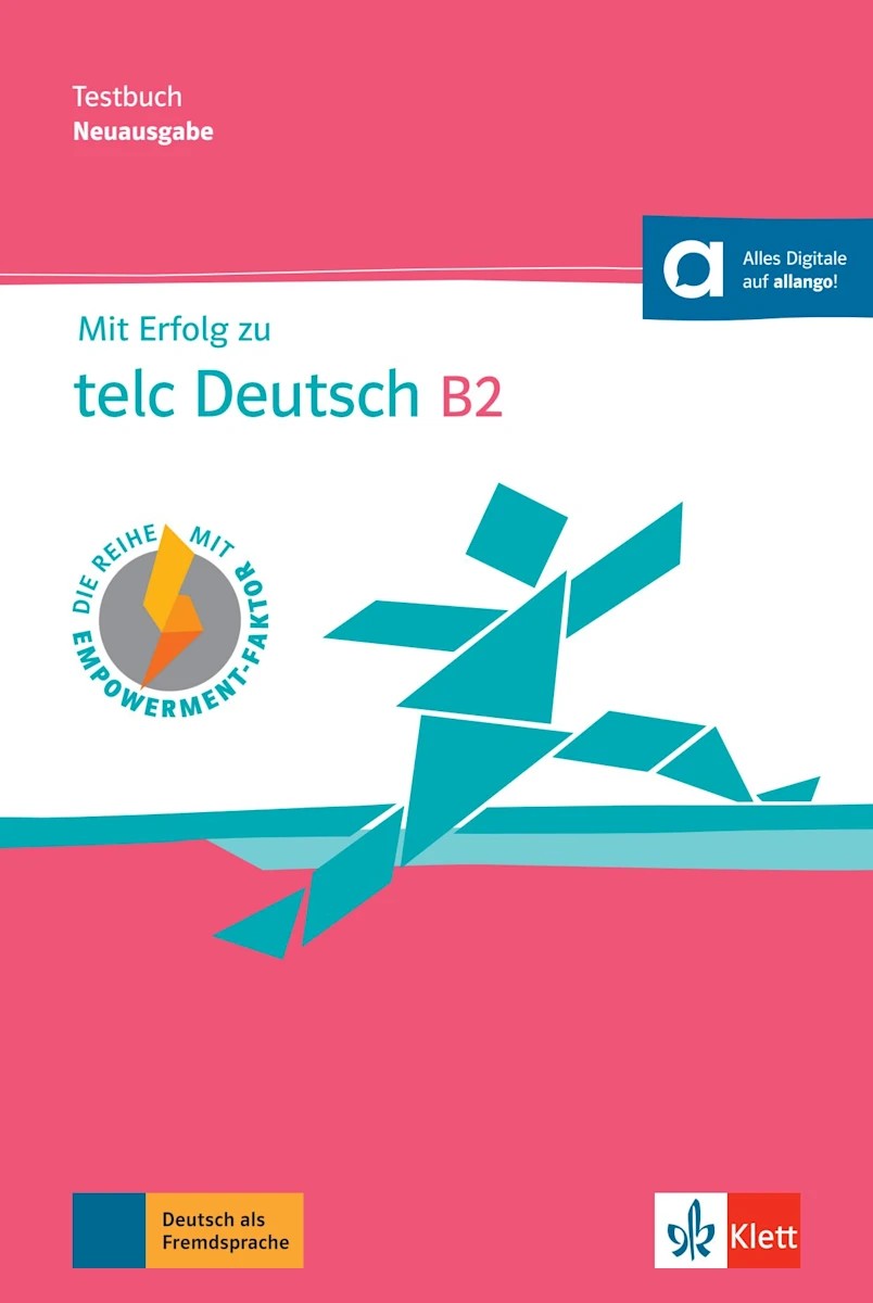 Mit Erfolg zu telc Deutsch B2 – Testbuch mit digitalen Extras