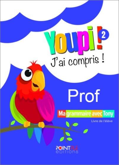 Youpi! J'ai Compris! 2 - Livre du Professeur