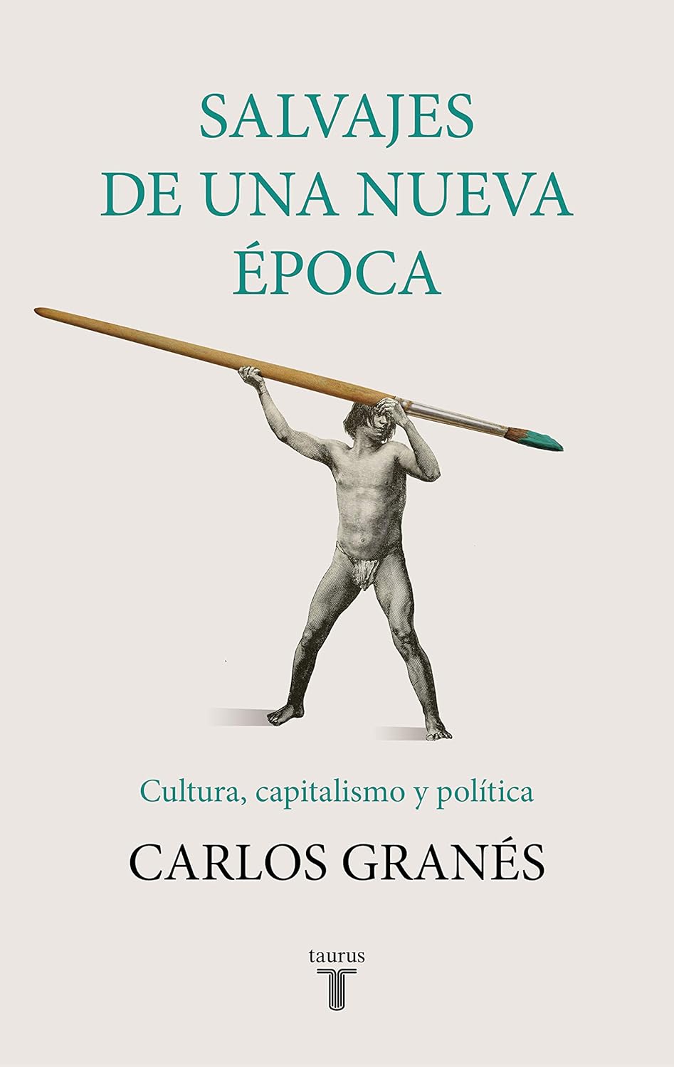 Salvajes de una Nueva Epoca