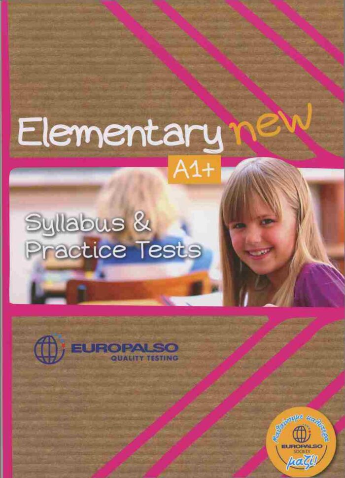 Europalso Quality Testing: Elementary A1+ New - Syllabus & Practice Tests Europalso Quality Testing: Elementary A1+ New - Syllabus & Practice Tests