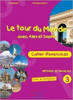 Le Tour du Monde 3 Cahier d'exercices - Livre du Professeur