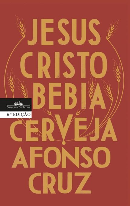 Jesus Cristo Bebia Cerveja