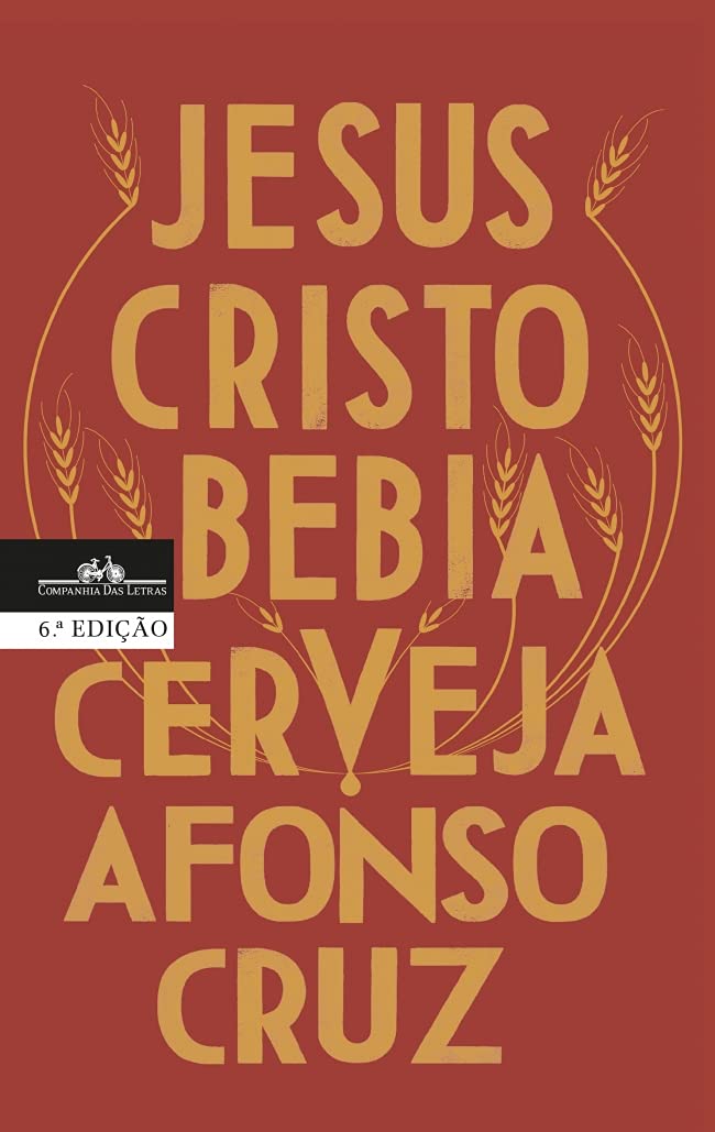 Jesus Cristo Bebia Cerveja