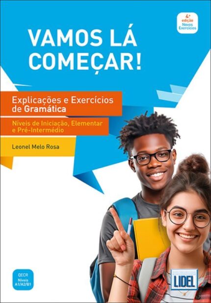 Vamos La Comecar! Explicacoes e Exercicios de Gramatica