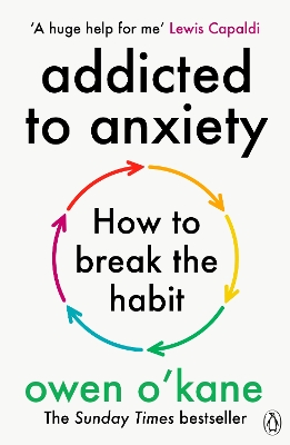 ADDICTED TO ANXIETY PB - OWEN OKANE