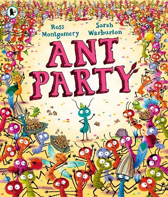ANT PARTY PB - ROSS MONTGOMERY-SARAH WARBURTON