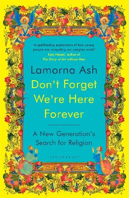 DONT FORGET WERE HERE FOREVER : A NEW GENERATIONS SEARCH FOR