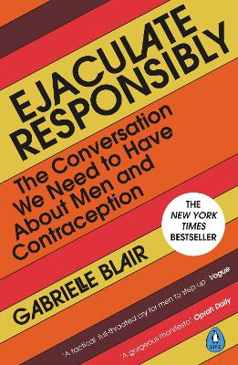EJACULATE RESPONSIBLY : THE CONVERSATION WE NEED TO HAVE ABO