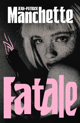 FATALE PB - JEAN-PATRICK MANCHETTE-DONALD NICHOLSON-SMITH