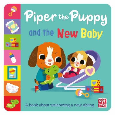 FIRST EXPERIENCES: PIPER THE PUPPY AND THE NEW BABY PB - PAT