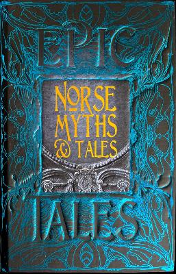 NORSE MYTHS & TALES : EPIC TALES - DR BRITTANY SCHORN
