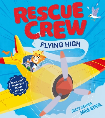 RESCUE CREW – FLYING HIGH PB - SUZY SENIOR-MIKE BYRNE