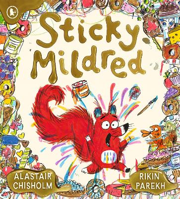 STICKY MILDRED PB - ALASTAIR CHISHOLM-RIKIN PAREKH