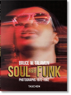 TASCHEN POCKET : BRUCE W. TALAMON. SOUL. R&B. FUNK. PHOT