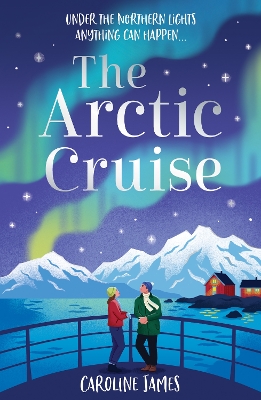 THE ARCTIC CRUISE PB - CAROLINE JAMES