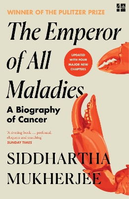 THE EMPEROR OF ALL MALADIES PB - SIDDHARTHA MUKHERJEE