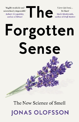 THE FORGOTTEN SENSE : THE NEW SCIENCE OF SMELL PB - JONAS OL