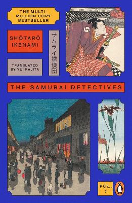 THE SAMURAI DETECTIVES: VOLUME 1 PB - SHOTARO IKENAMI