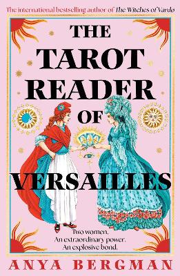 THE TAROT READER OF VERSAILLES PB - ANYA BERGMAN