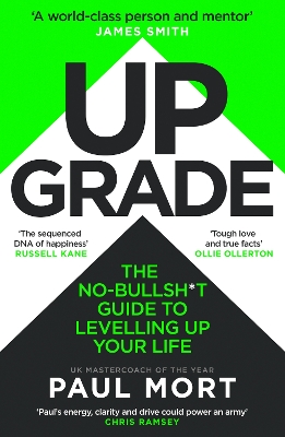 UPGRADE : THE NO-BULLSH*T GUIDE TO LEVELLING UP YOUR LIFE PB