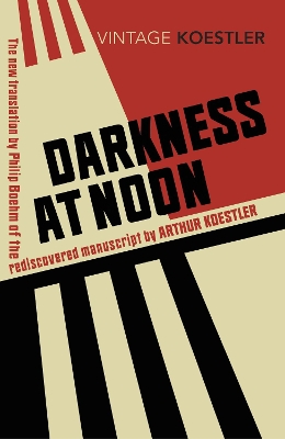 VINTAGE CLASSICS : DARKNESS AT NOON PB - ARTHUR KOESTLER