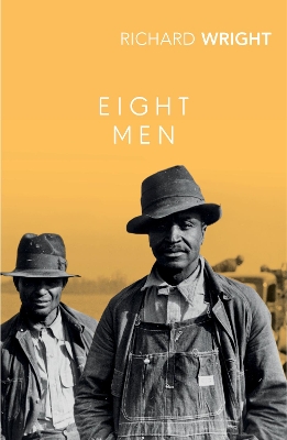 VINTAGE CLASSICS : EIGHT MEN PB - RICHARD WRIGHT