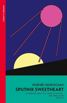 VINTAGE CLASSICS : SPUTNIK SWEETHEART PB - HARUKI MURAKAMI