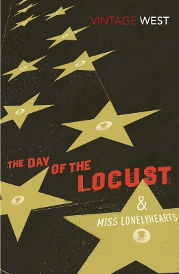 VINTAGE CLASSICS : THE DAY OF THE LOCUST AND MISS LONELYHEAR