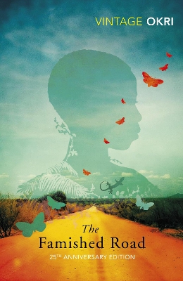 VINTAGE CLASSICS : THE FAMISHED ROAD PB - BEN OKRI