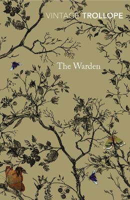 VINTAGE CLASSICS : THE WARDEN PB - ANTHONY TROLLOPE