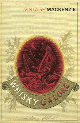 VINTAGE CLASSICS : WHISKY GALORE PB - COMPTON MACKENZIE