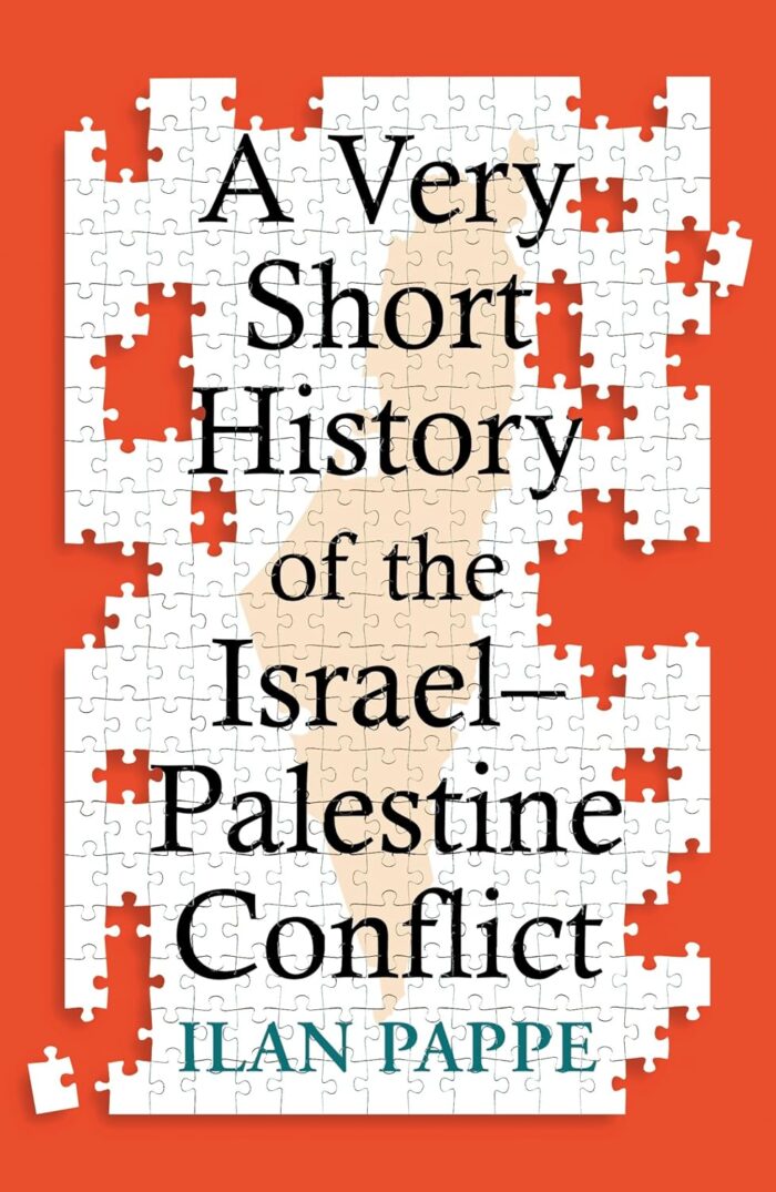 A Very Short History of the Israel–Palestine Conflict A Very Short History of the Israel–Palestine Conflict