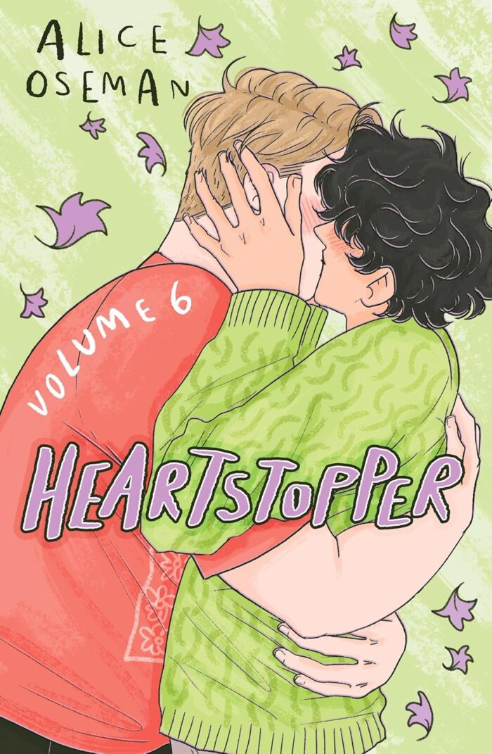 Heartstopper Volume Six Heartstopper Volume Six