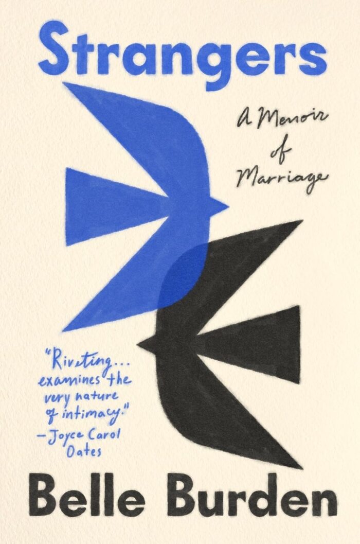Strangers: A Memoir of Marriage Strangers: A Memoir of Marriage