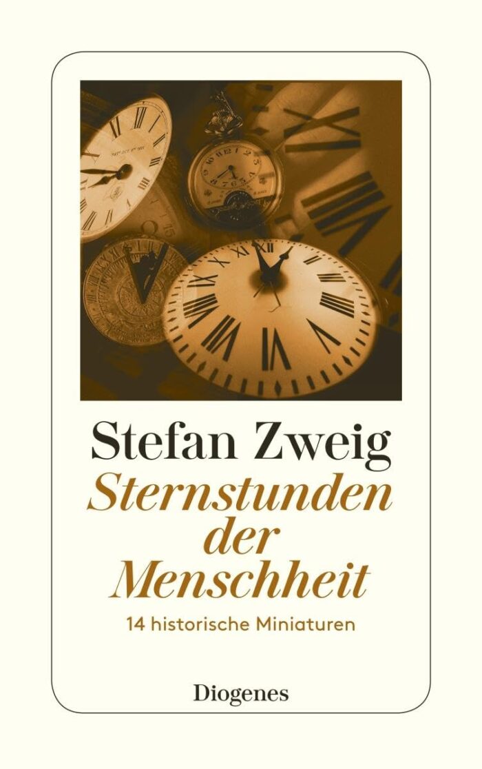 Sternstunden der Menschheit 14 historische Miniaturen Sternstunden der Menschheit 14 historische Miniaturen